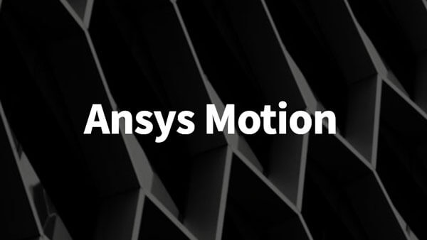 ANSYS Motion 2022 R1 破解版下载