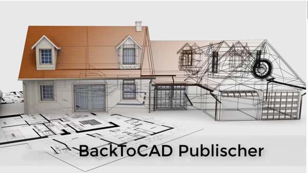 BackToCAD Publisher 20.51 破解版下载