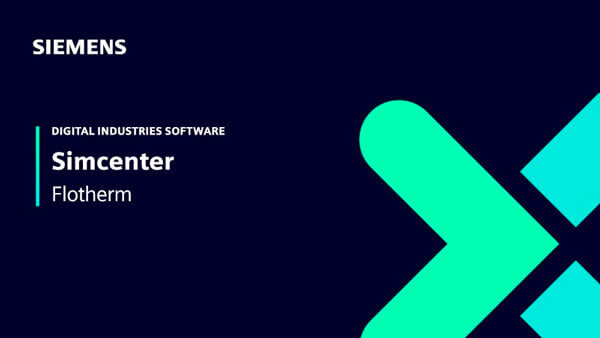 Siemens Simcenter FloTHERM 2304 破解版下载