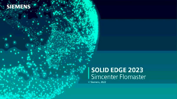 Siemens Simcenter Flomaster 2023 v2210 Solid Edge 破解版下载