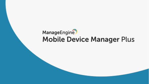 ManageEngine Mobile Device Manager Plus 10.1.0 Build 2008.2 破解版下载