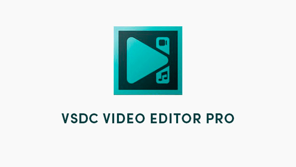 VSDC Video Editor Pro 8.3.6.500 破解版下载